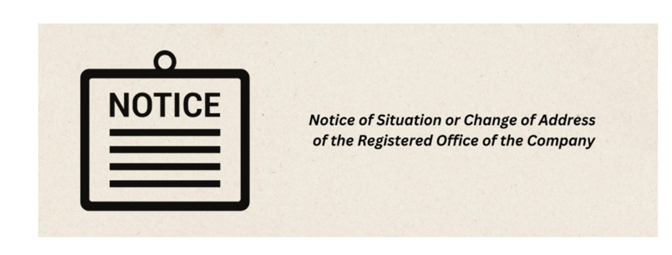 Notice of Situation or change of Address